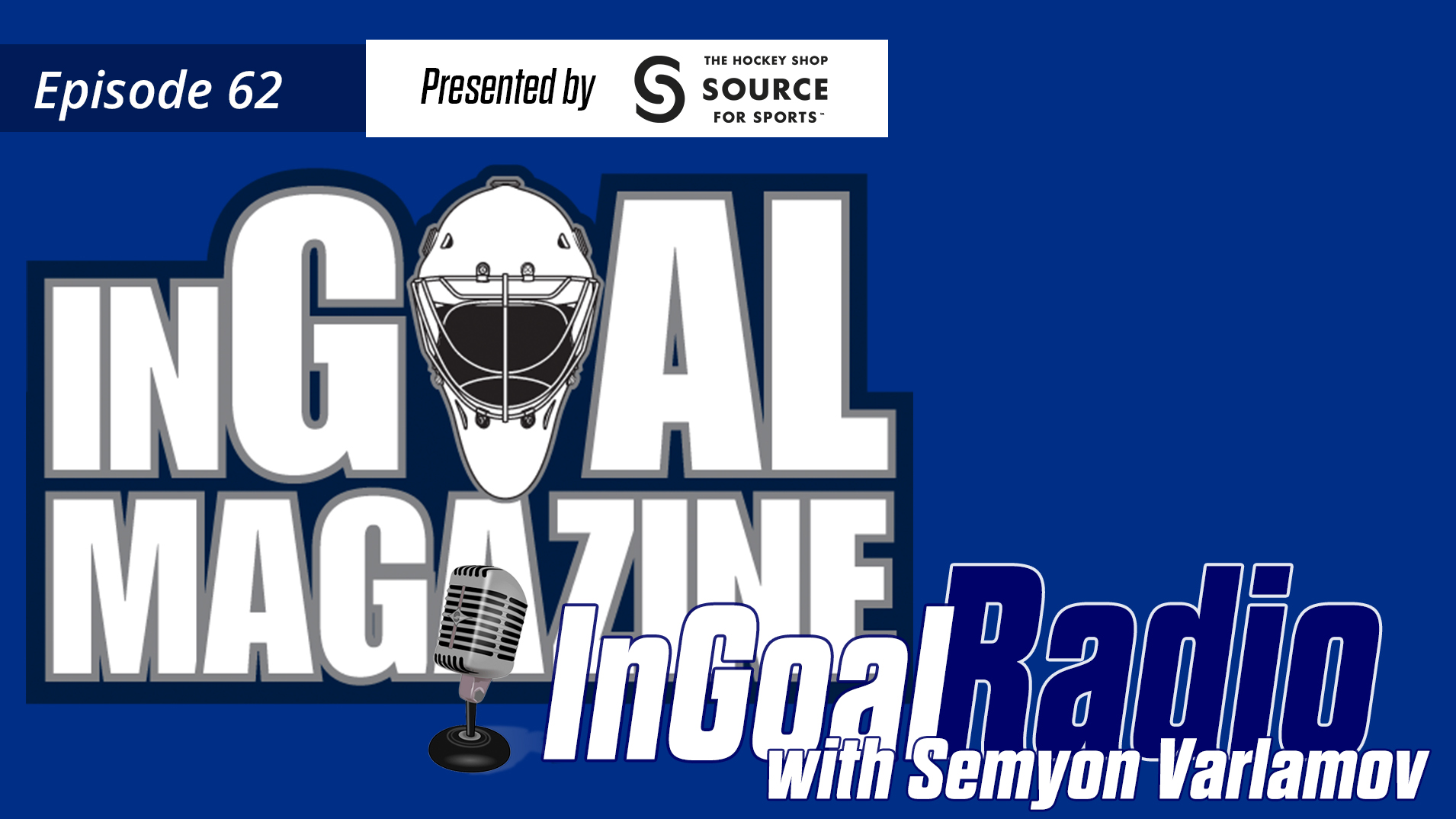 InGoal Radio EARLY: Semyon Varlamov