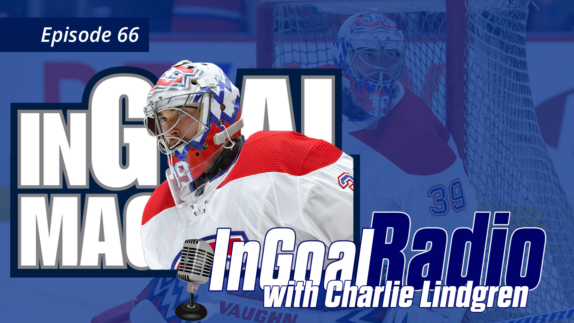 InGoal Radio Episode 66: Charlie Lindgren