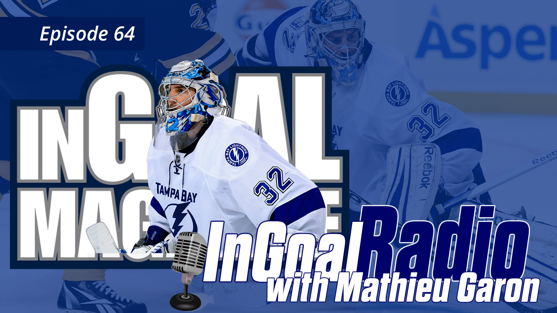 InGoal Radio Episode 64: Mathieu Garon