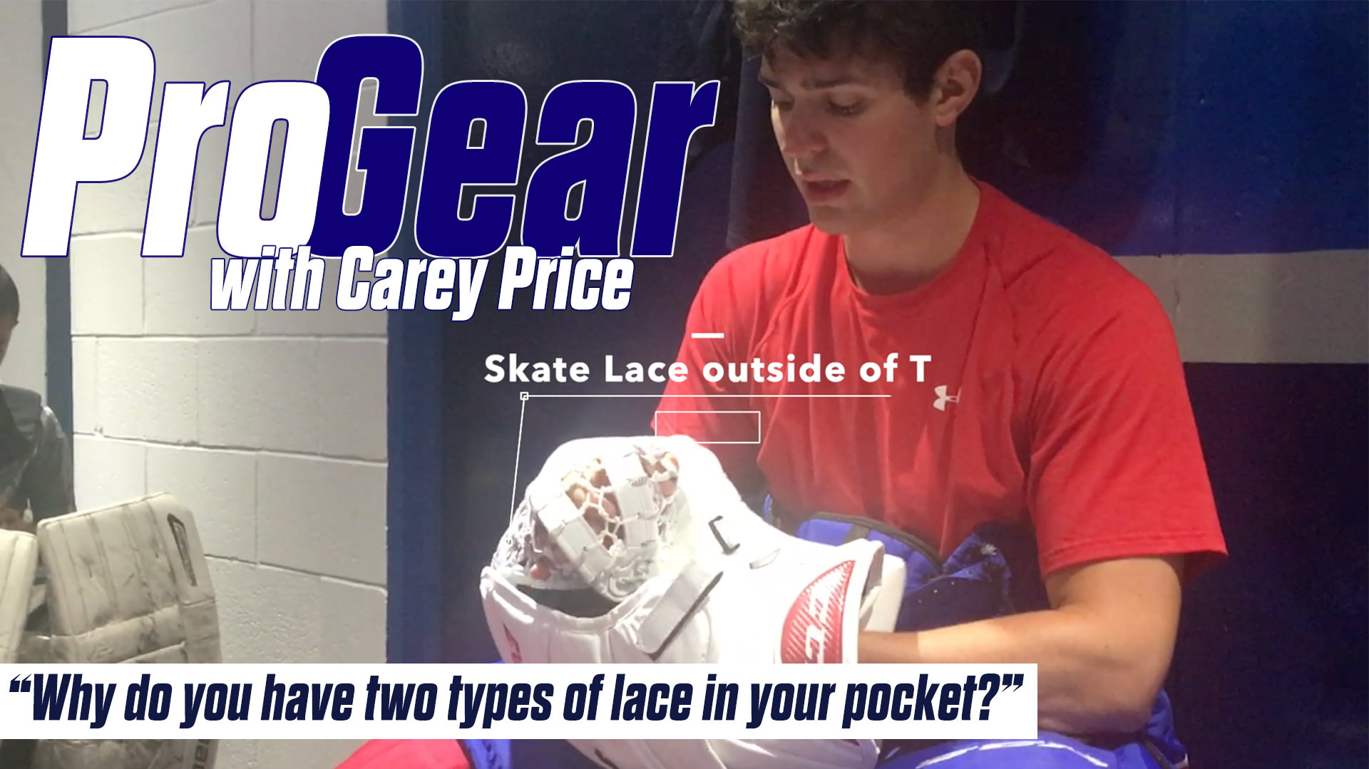 Pro-Gear: Carey Price Skate Lace in Glove