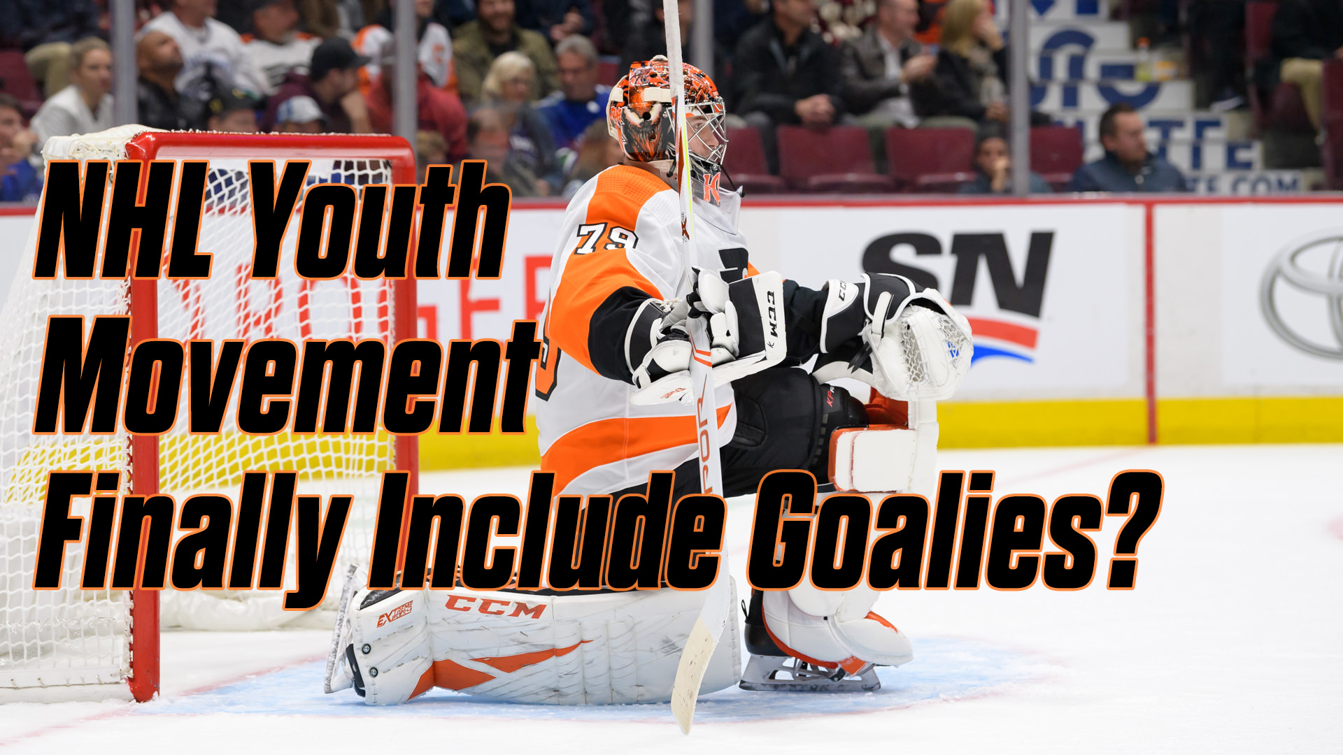 NHL Youth Movement Finally Include Goalies?