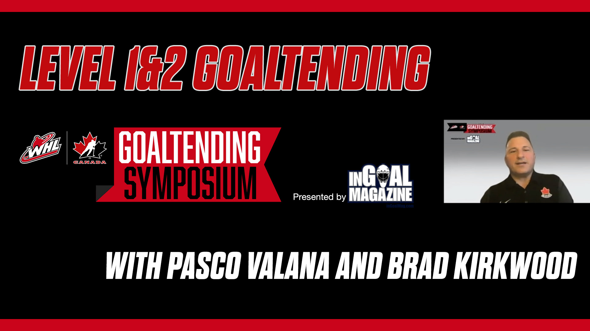 Exclusive Pasco Valana Goaltending 1&2 Certification from the 2020 WHL / Hockey Canada Goaltending Symposium