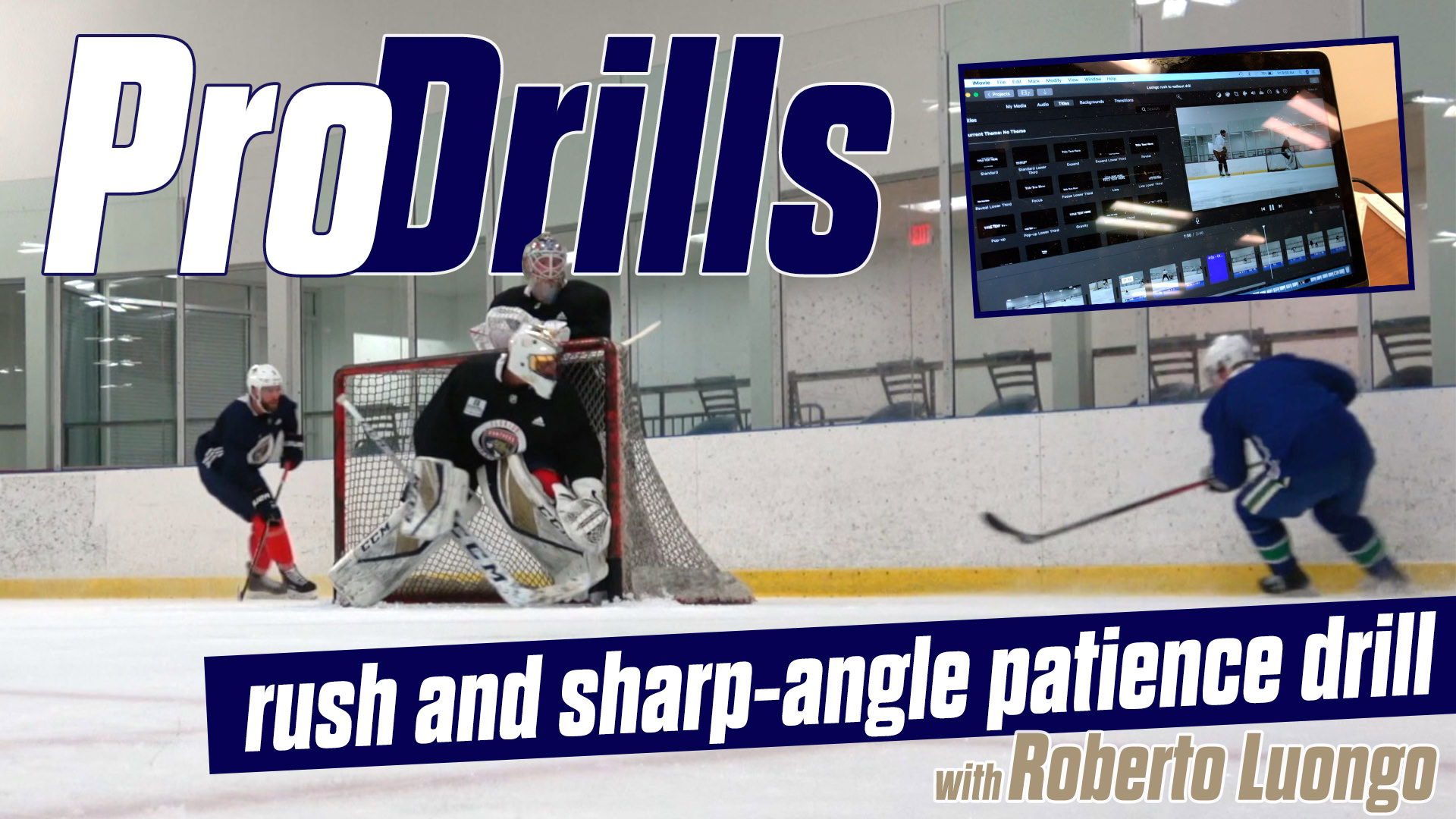 Pro Drills: Luongo rush and sharp-angle patience drill