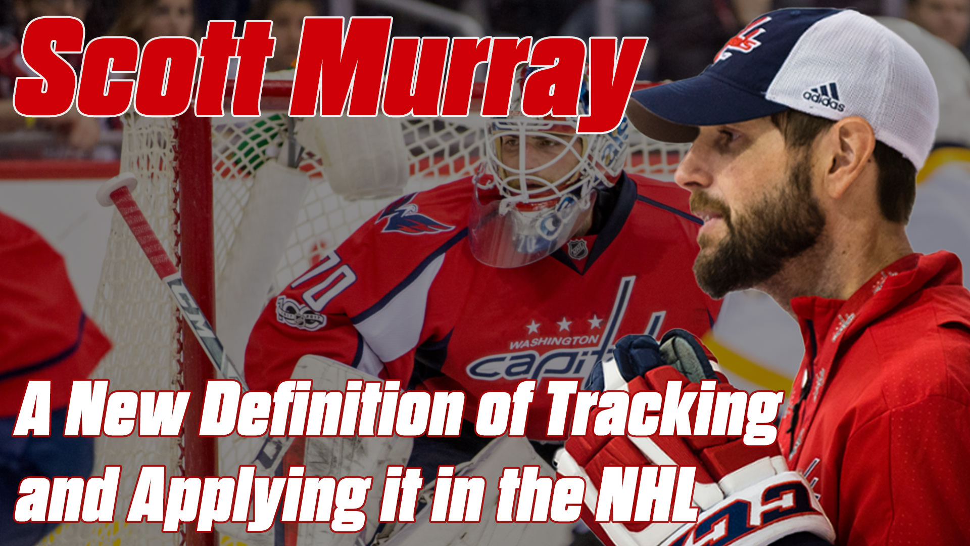 Scott Murray on new definition of tracking and applying it in the NHL