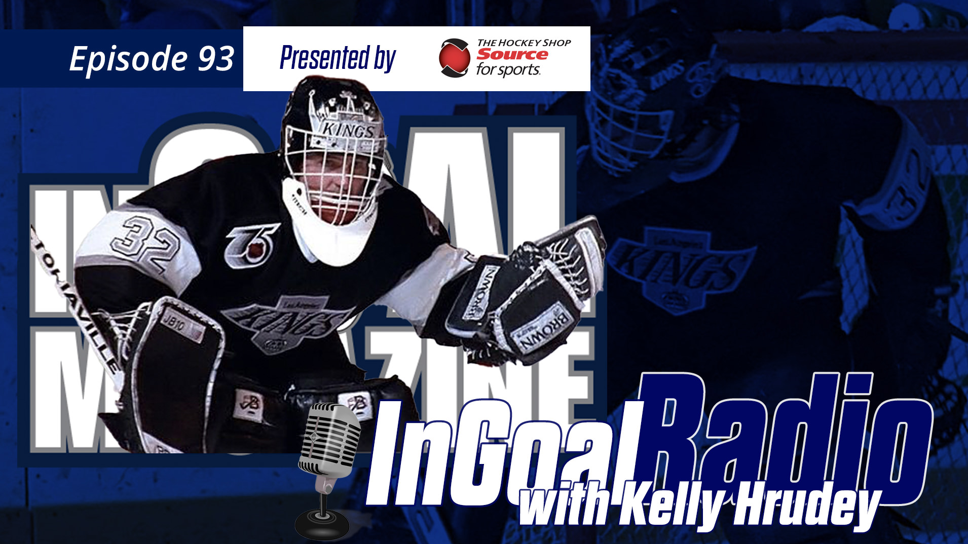 InGoal Radio Episode 93 Kelly Hrudey