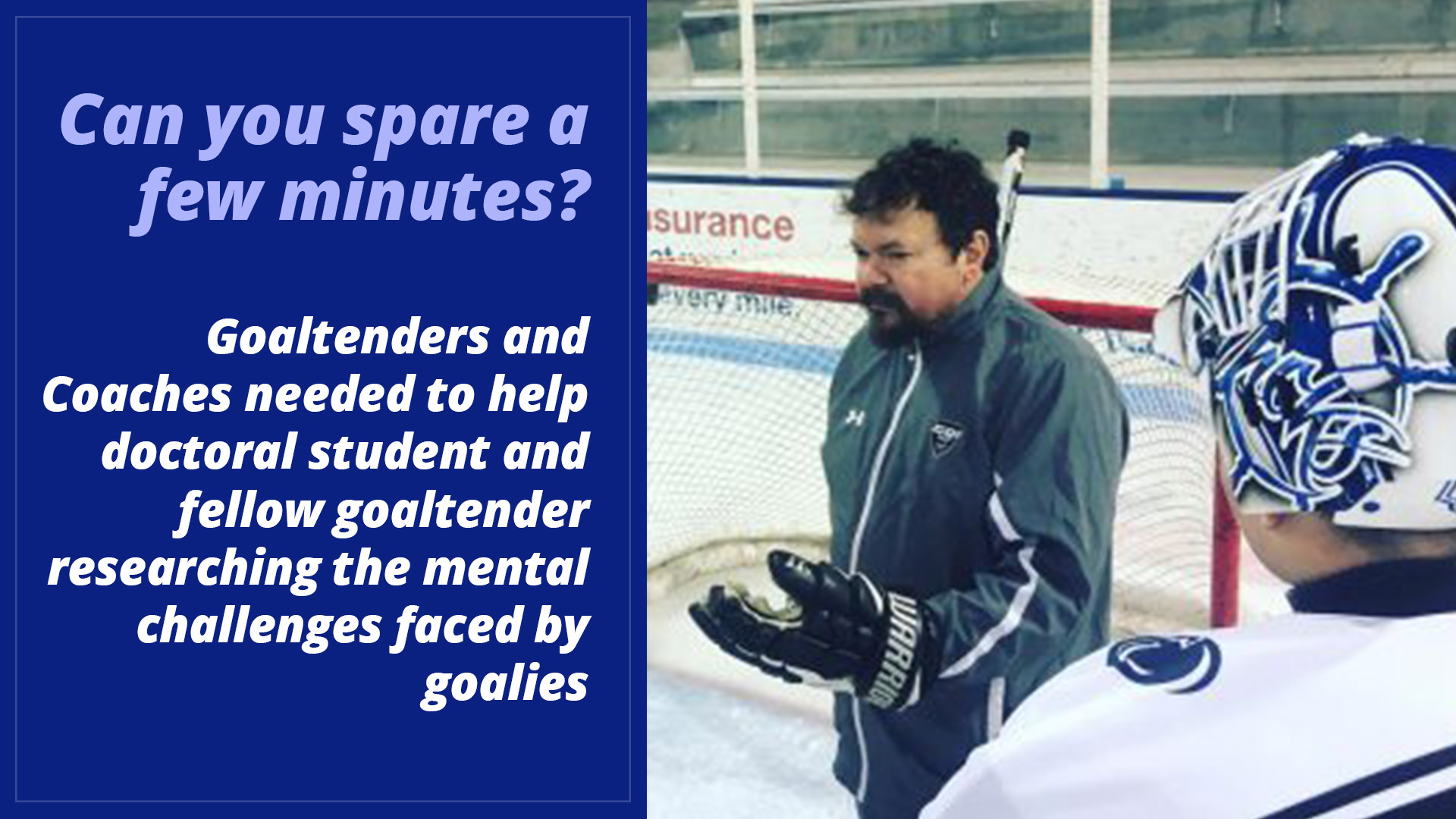 Goaltenders and Coaches needed