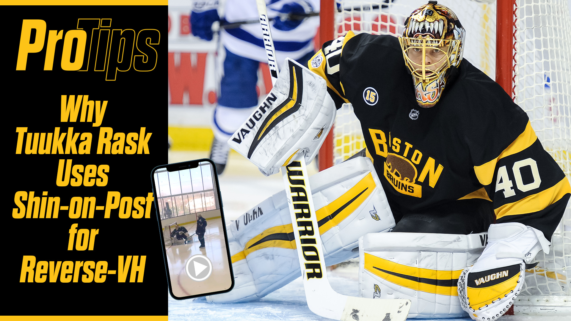 Pro-Tips Why Tuukka Rask Uses Shin-on-Post for Reverse-VH