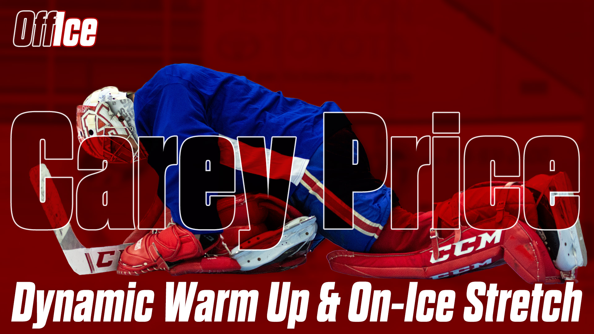 Carey Price On-Ice Stretch and Dynamic Warm Ups