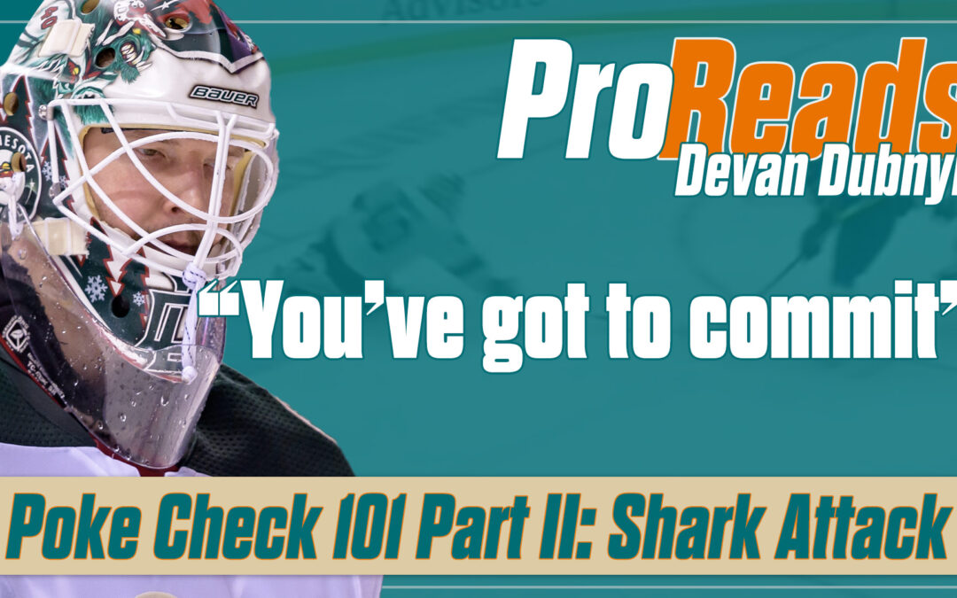 Devan Dubnyk Pro-Read – Poke Check 101 Part 2