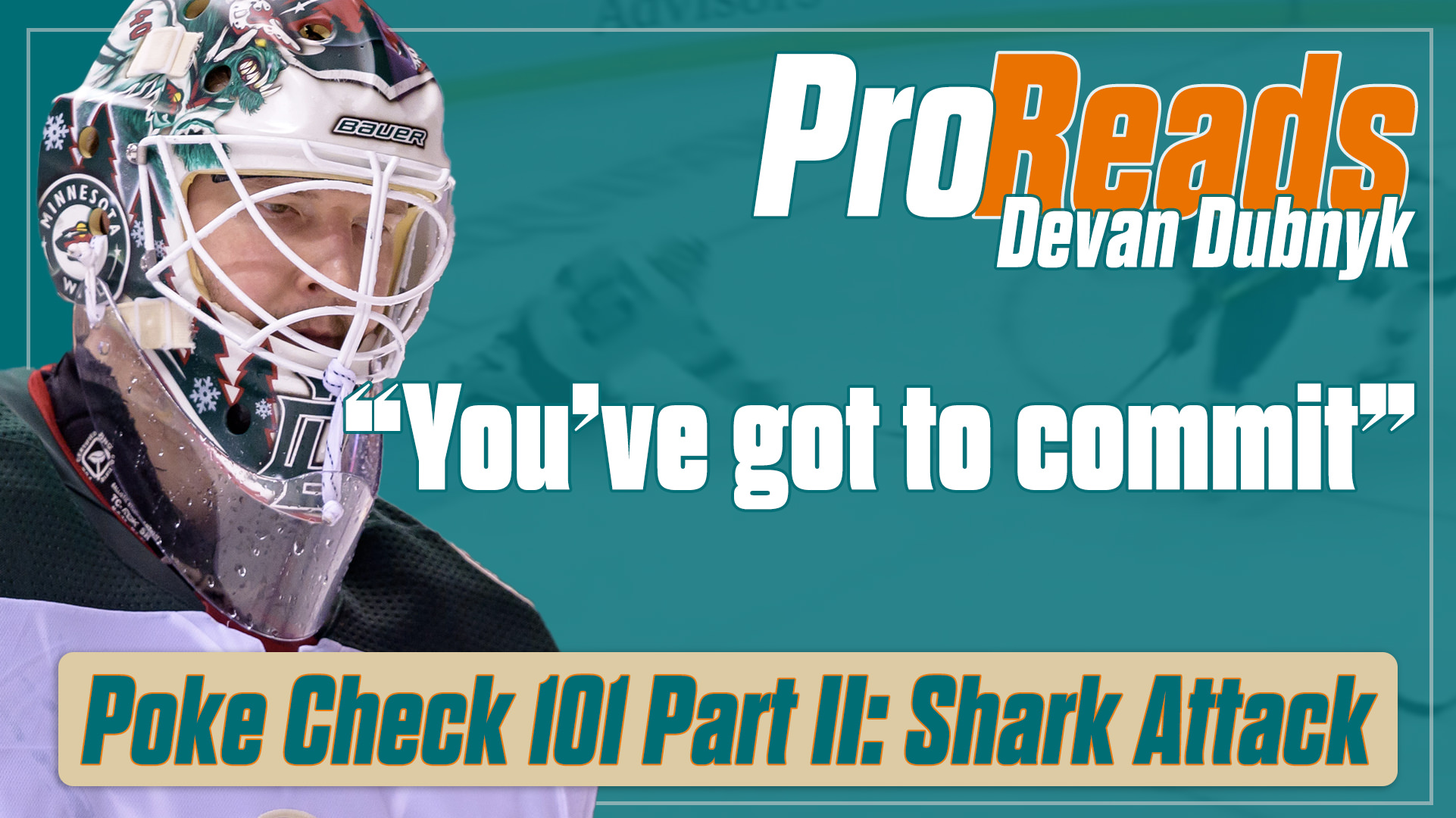 Devan Dubnyk Pro-Read – Poke Check 101 Part 2
