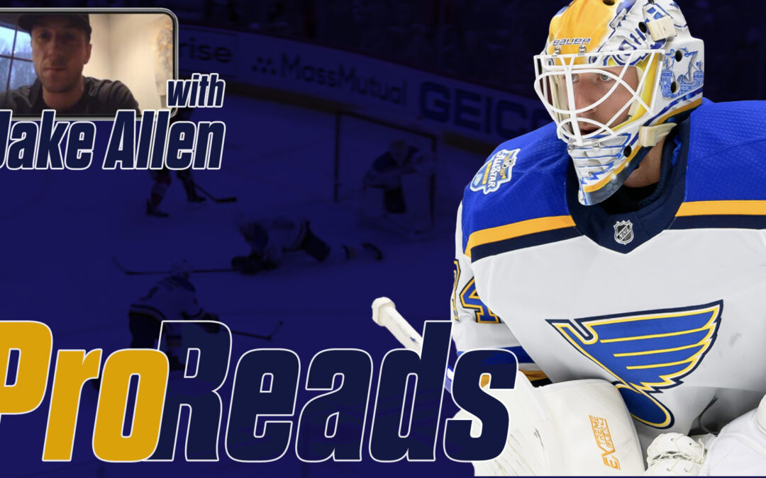 Jake Allen Pro Read 7: VH, RVH and a lost stick on the PK