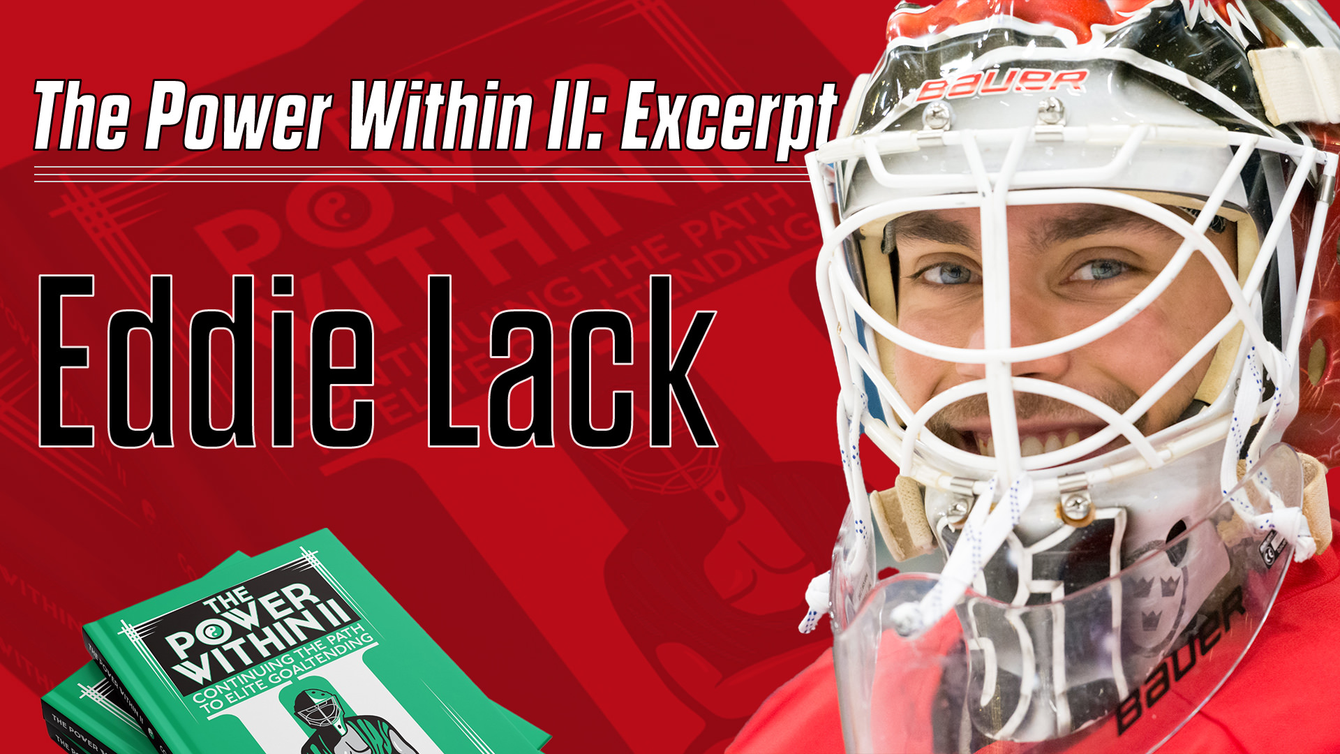 Power Within II Excerpt: One Year Later Eddie Läck on Career Lessons on NHL Retirement Anniversary