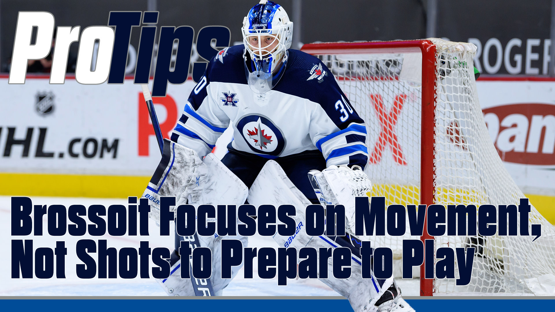 ProTips: Brossoit Focuses on Movement, Not Shots to Prepare to Play
