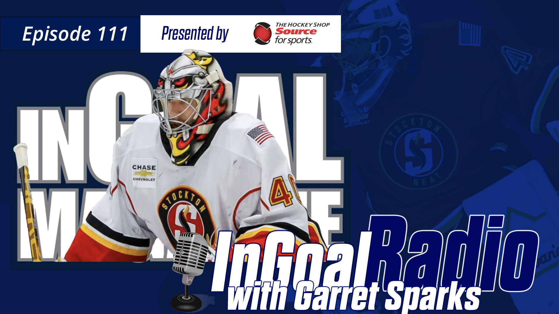 InGoal Radio Episode 111with Garret Sparks
