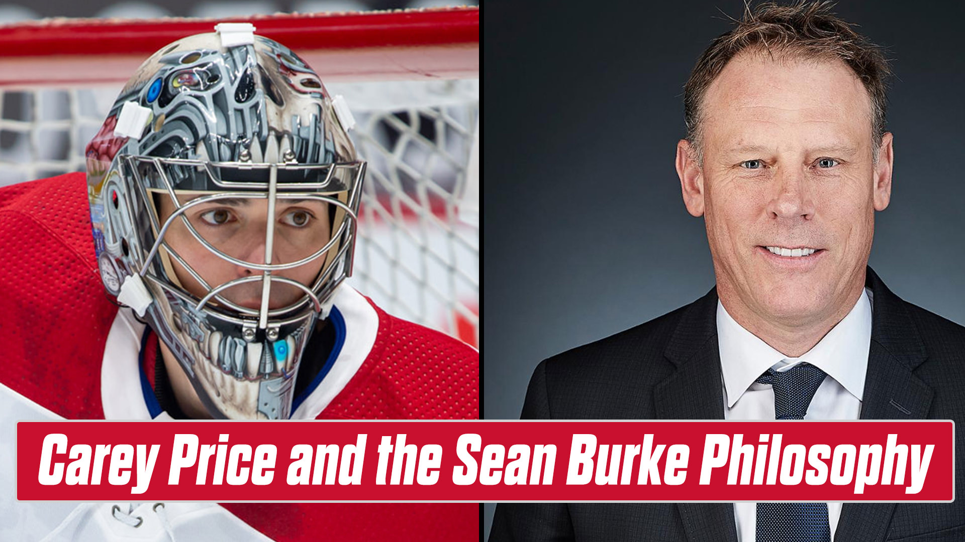 Carey Price and the Sean Burke Philosophy