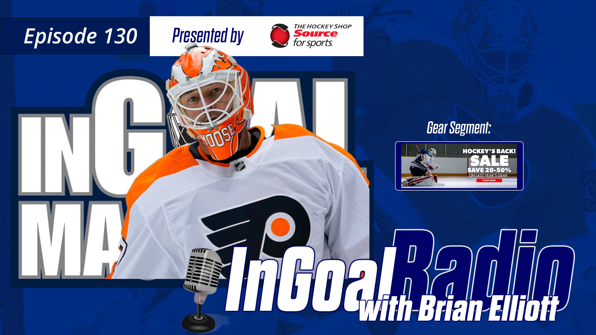 InGoal Radio Episode 130with Brian Elliott