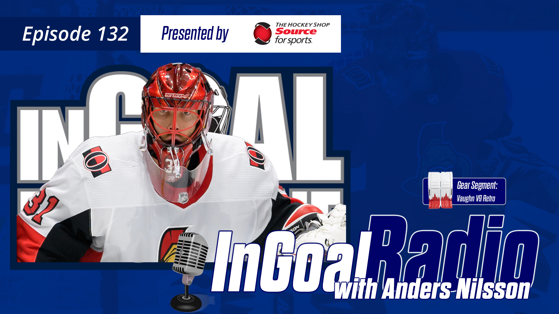 InGoal Radio Episode 132with Anders Nilsson