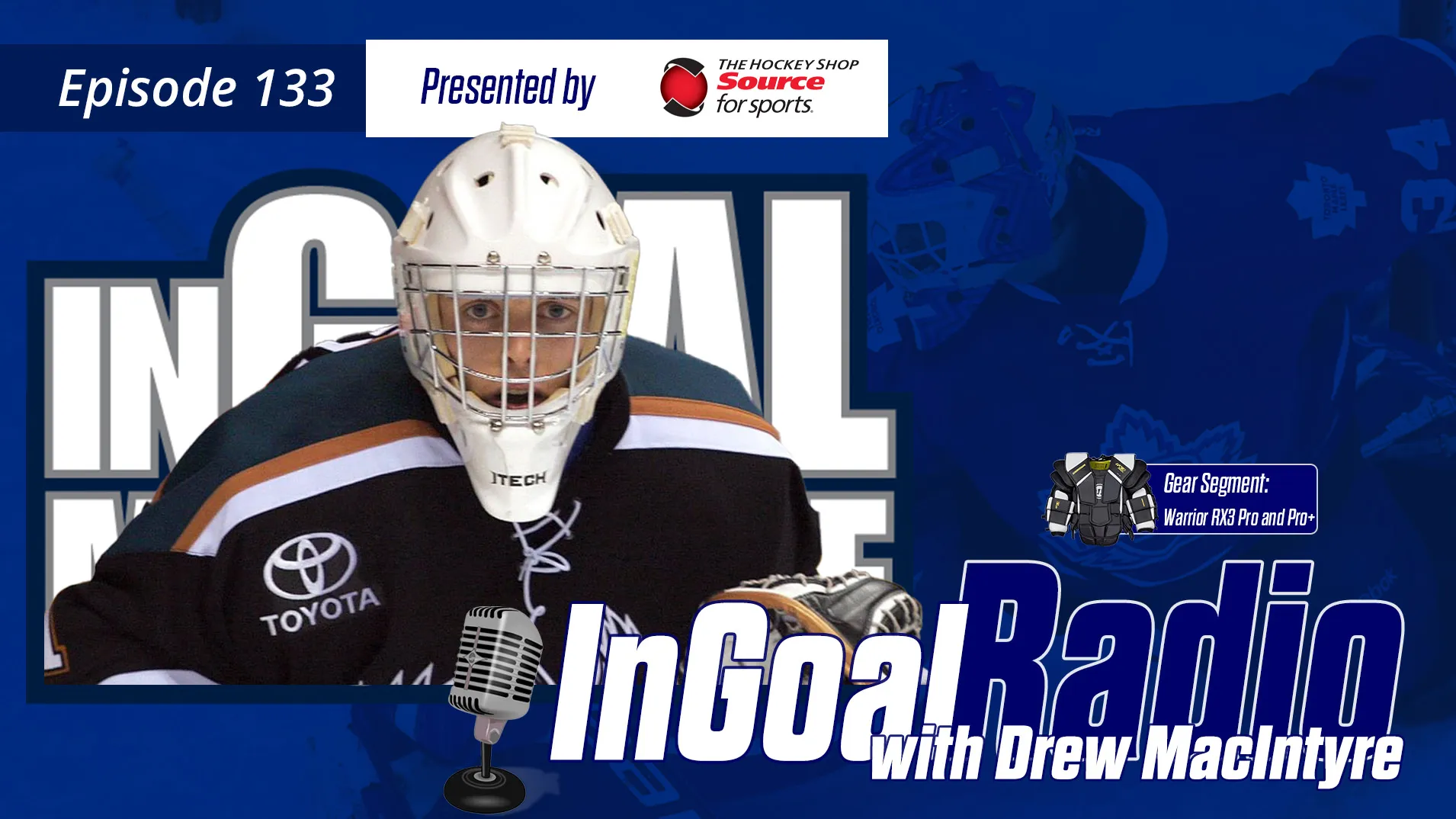 InGoal Radio Episode 133with Drew MacIntyre