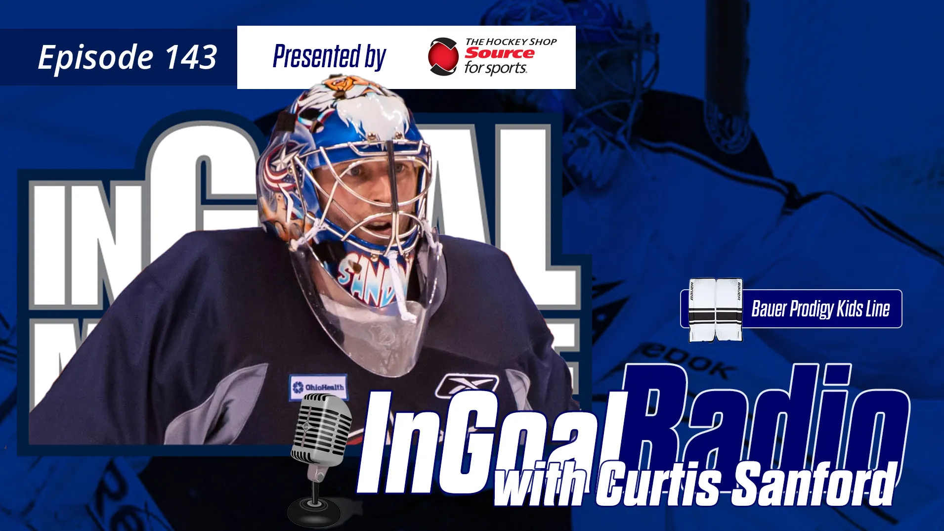 InGoal Radio Episode 143with Curtis Sanford