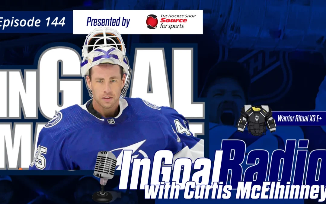 InGoal Radio Episode 144with Curtis McElhinney
