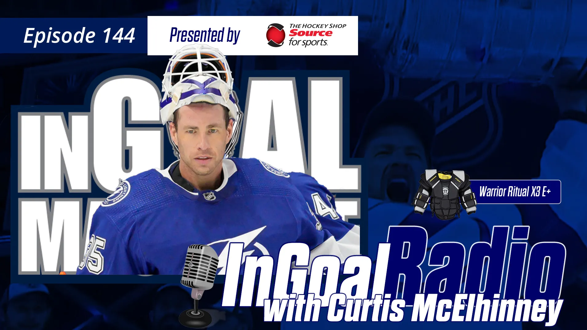 InGoal Radio Episode 144with Curtis McElhinney