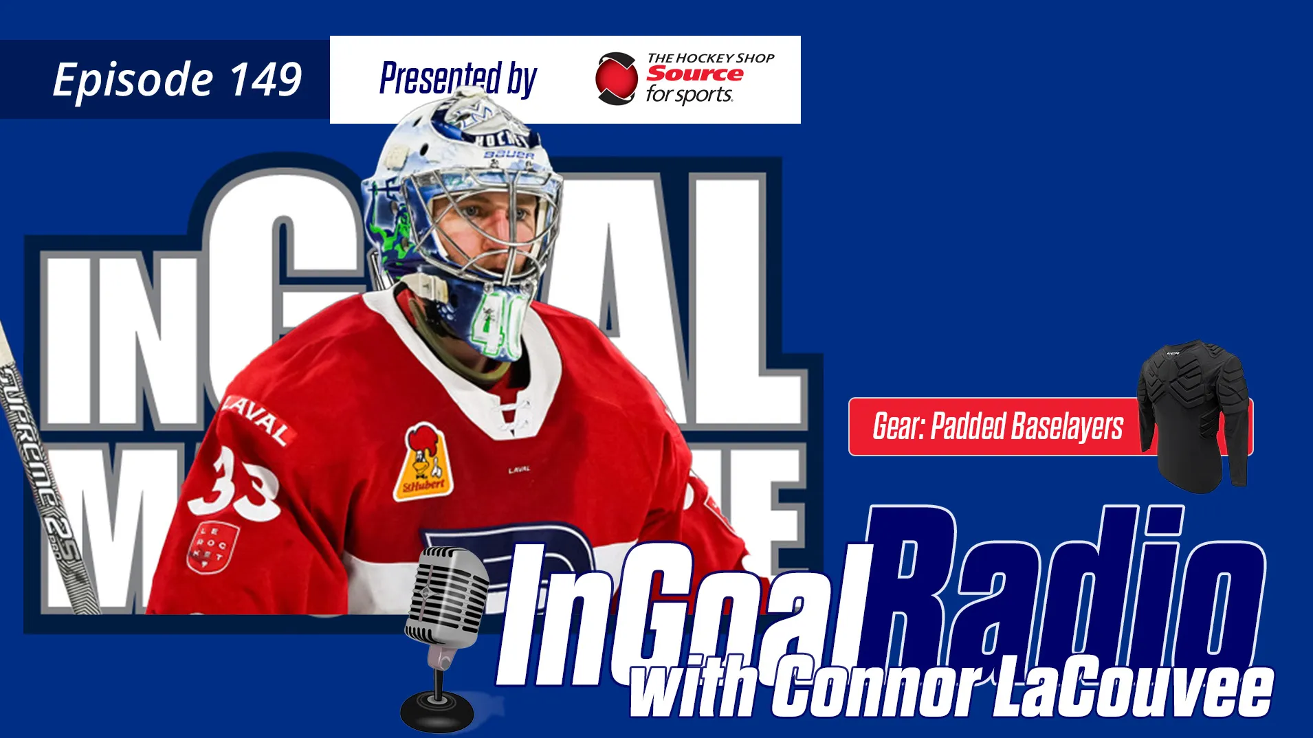 InGoal Radio Episode 149with Connor LaCouvee