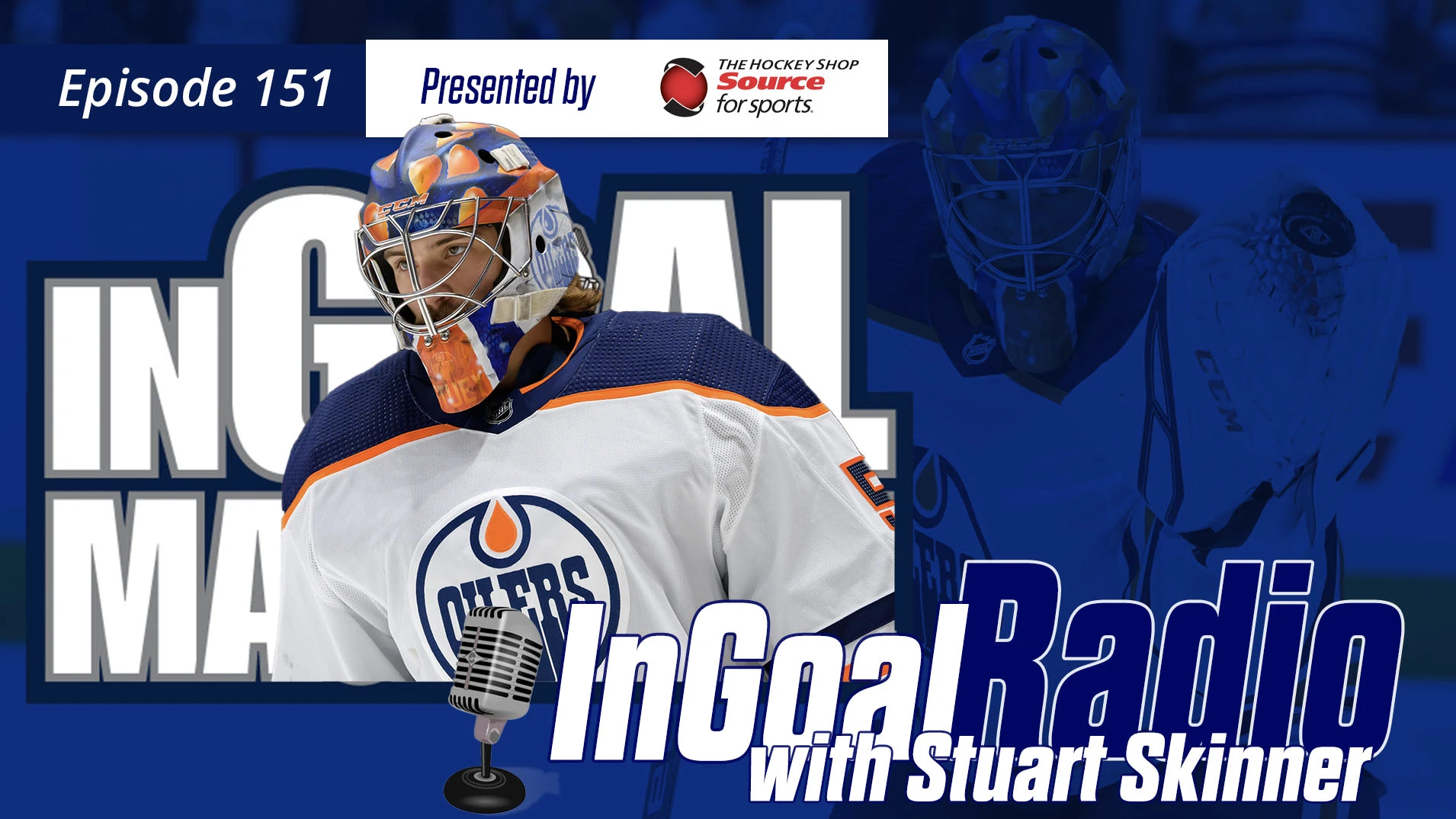 InGoal Radio Episode 151with Stuart Skinner