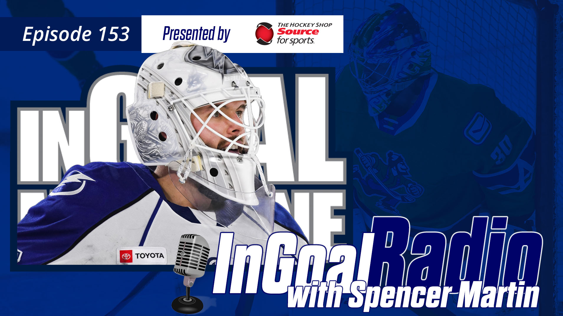 InGoal Radio Episode 153with Spencer Martin