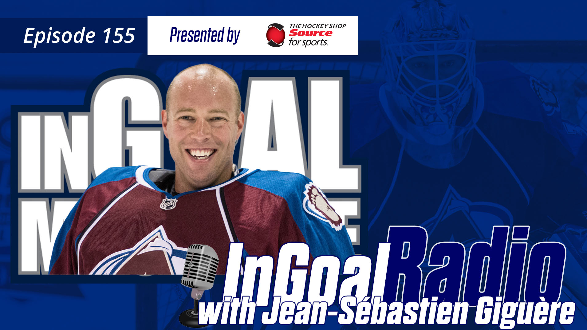 InGoal Radio Episode 155with Jean-Sébastien Giguère