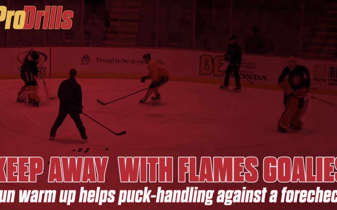 Pro Drills: Keep-away with Flames goalies