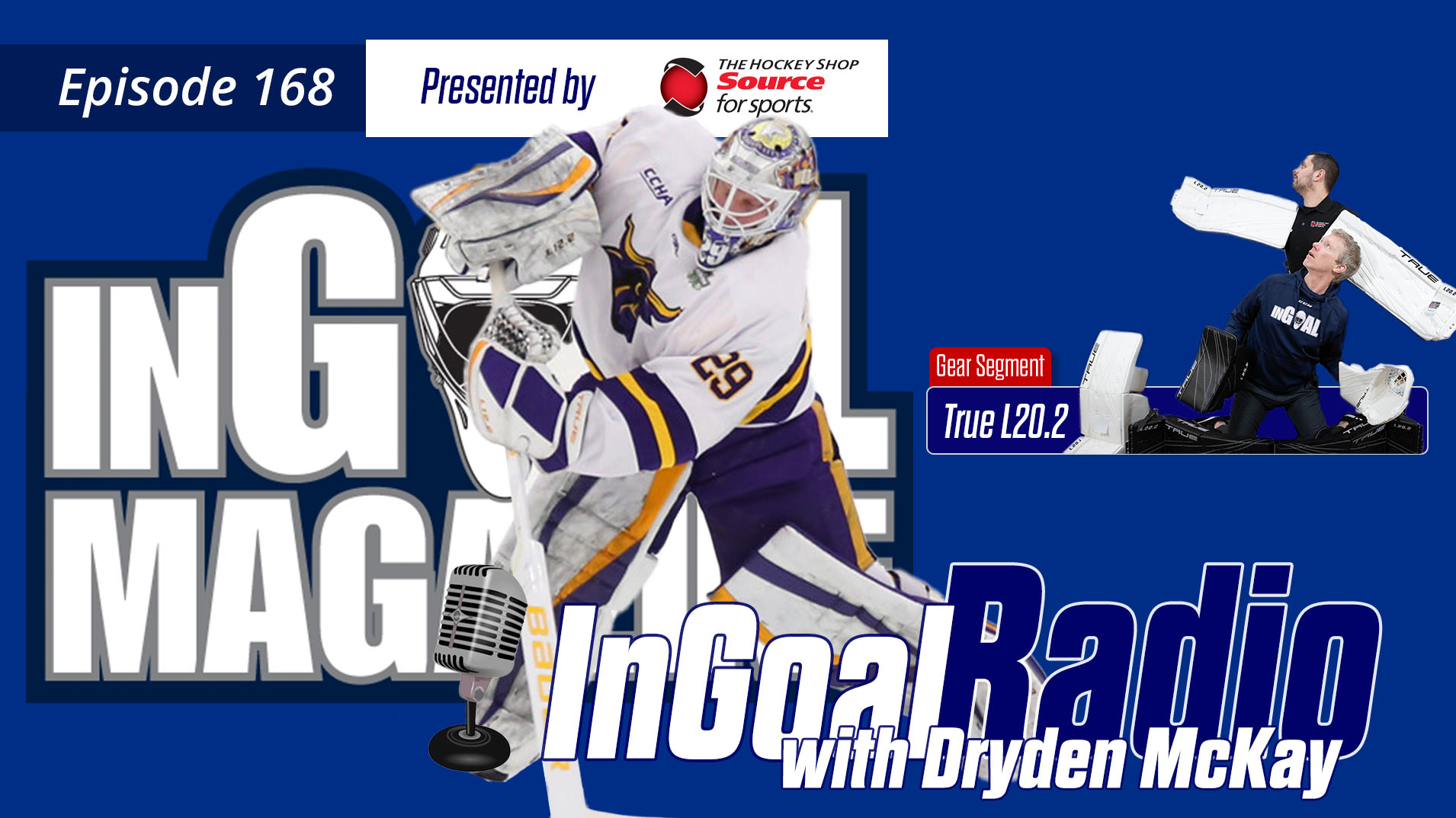 InGoal Radio Episode 168with Dryden McKay