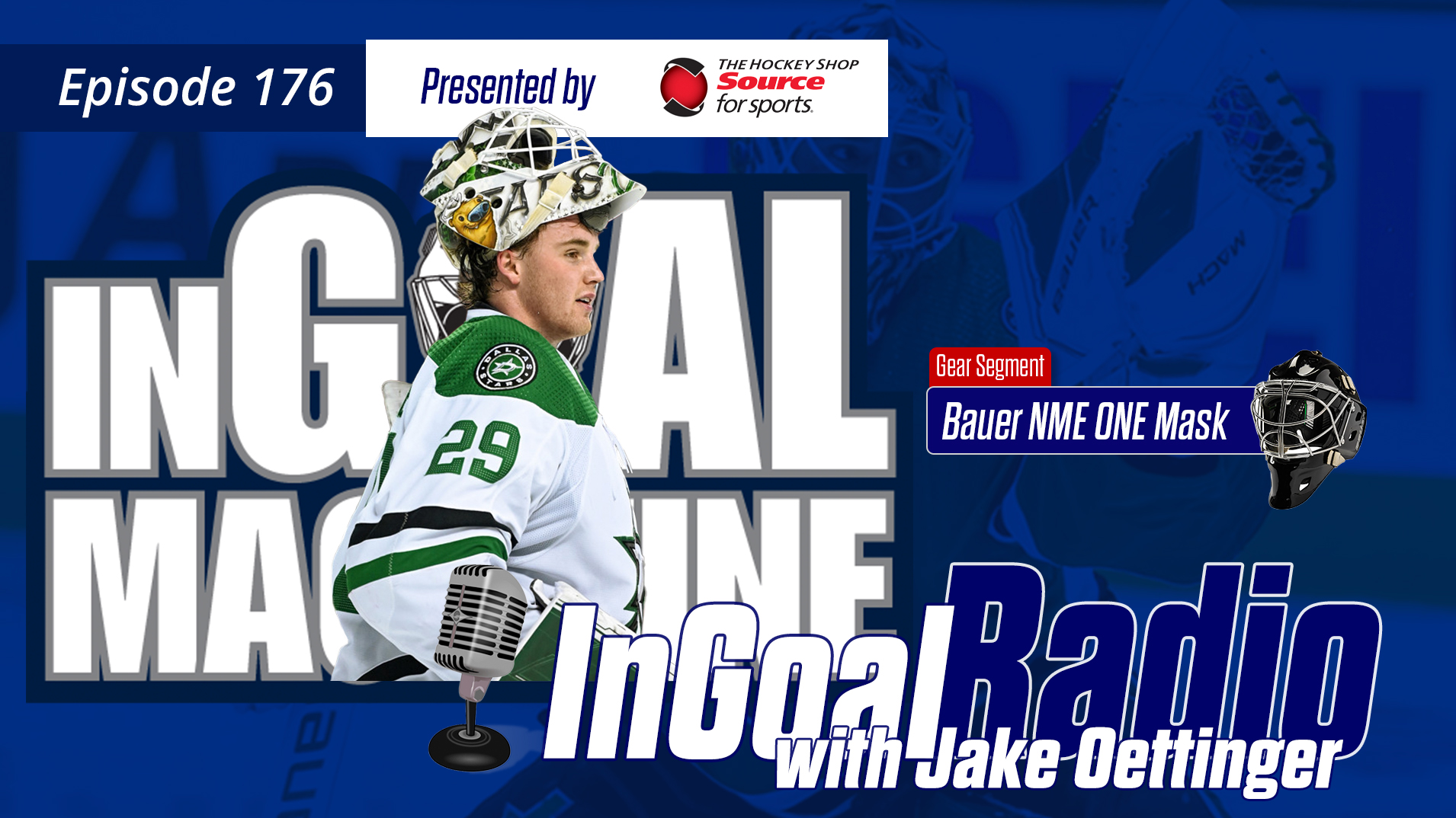 InGoal Radio Episode 176with Jake Oettinger