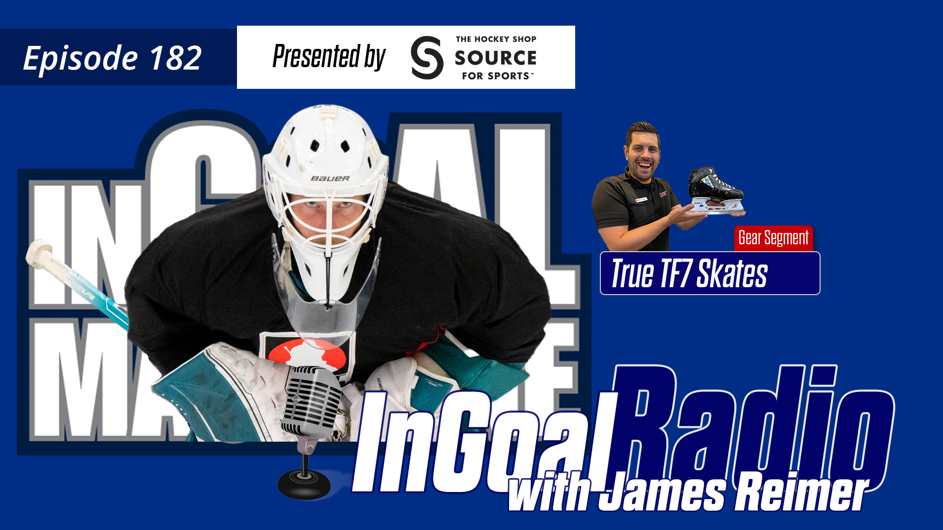 InGoal Radio Episode 182with James Reimer