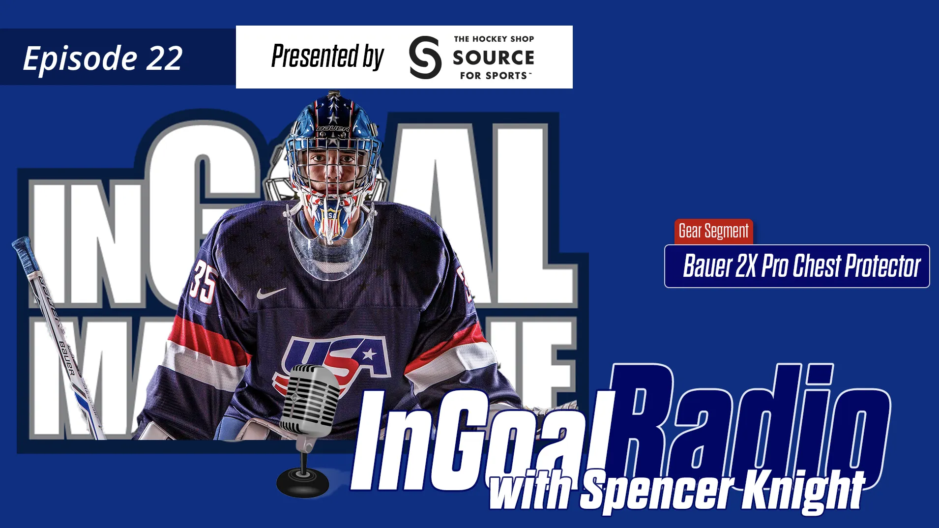 InGoal Radio Episode 22with Spencer Knight