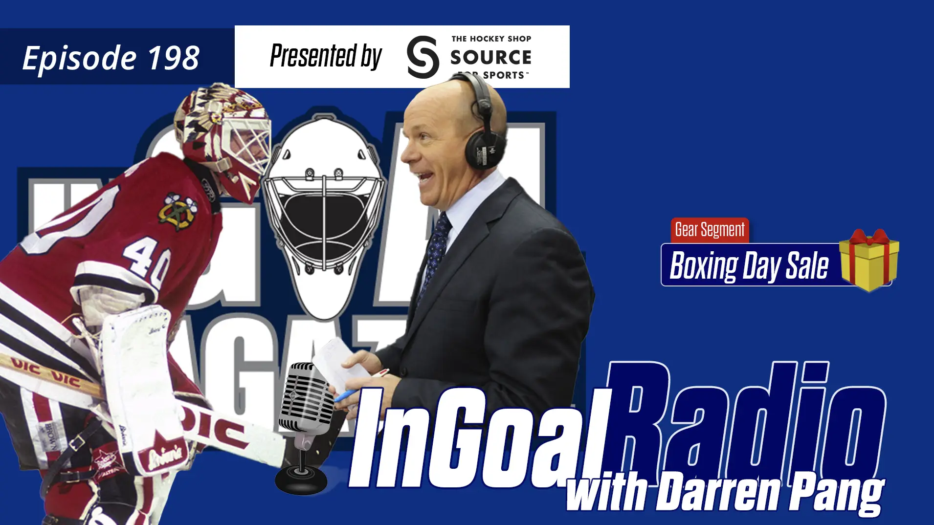 InGoal Radio Episode 198with Darren Pang