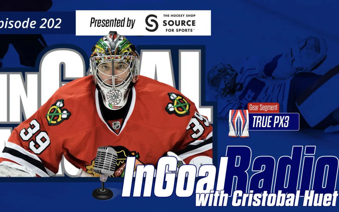 InGoal Radio Episode 202with Cristobal Huet