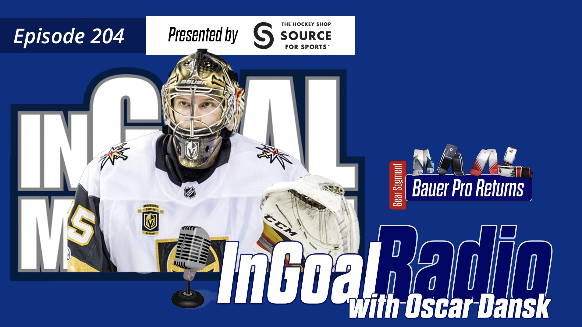InGoal Radio Episode 204with Oscar Dansk