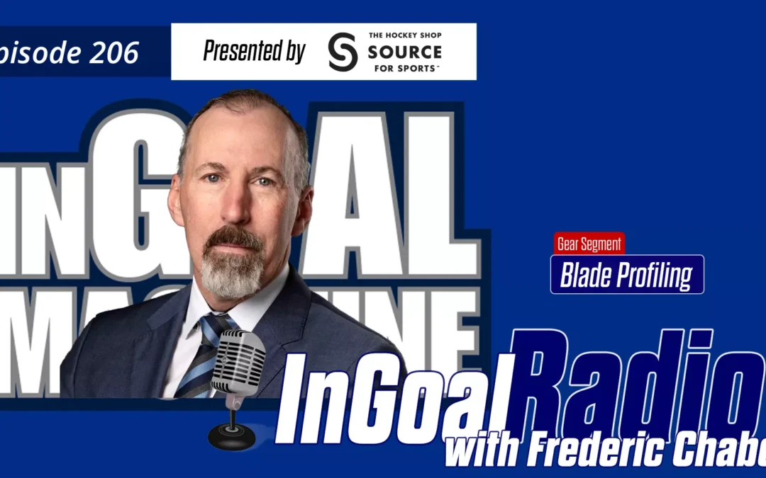 InGoal Radio Episode 206with Frederic Chabot