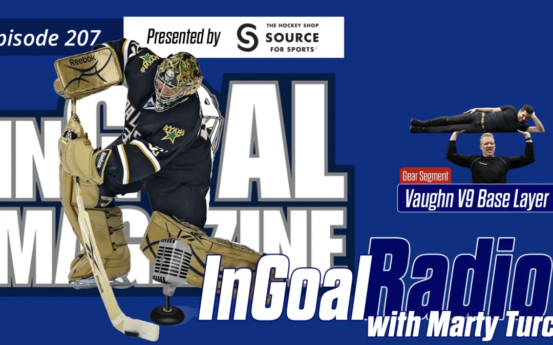 InGoal Radio Episode 207with Marty Turco