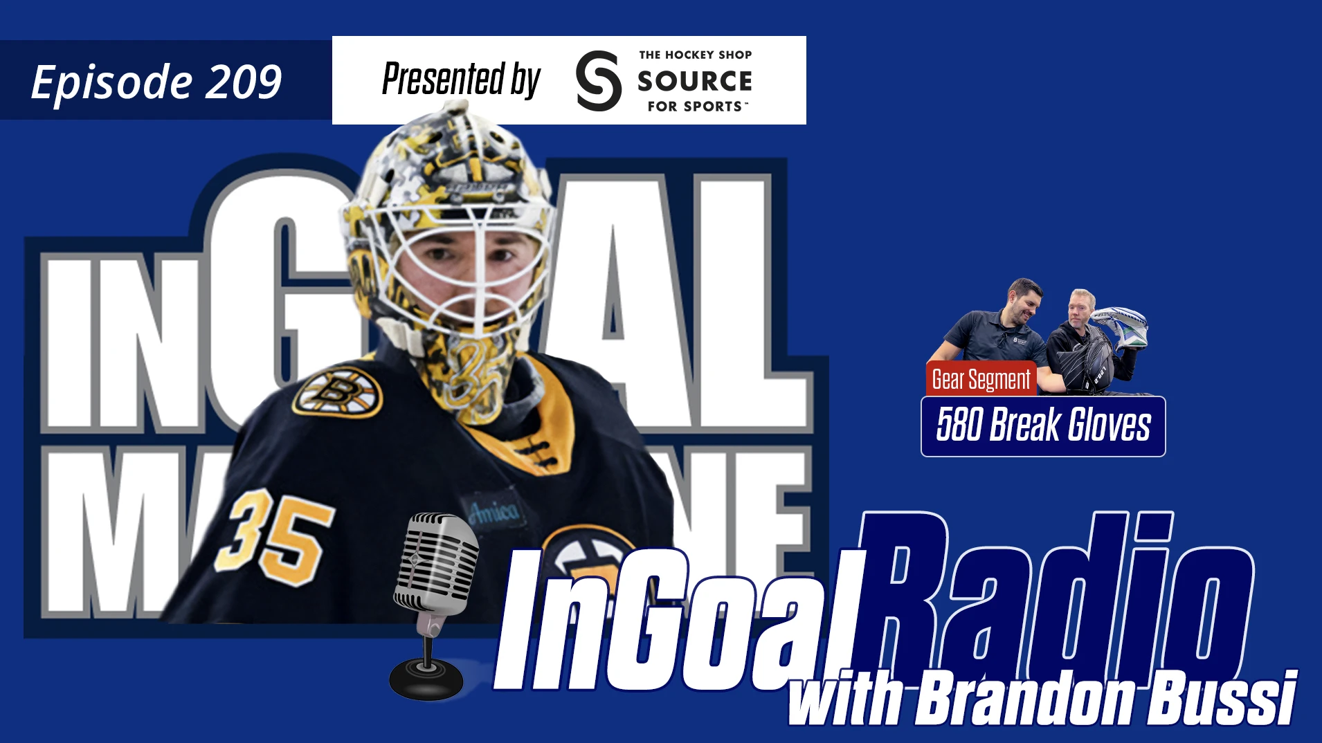 InGoal Radio Episode 209with Brandon Bussi