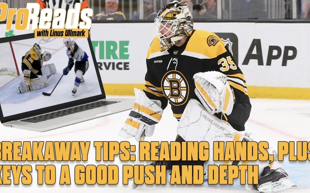 Linus Ullmark Pro Reads Breakaway Tips