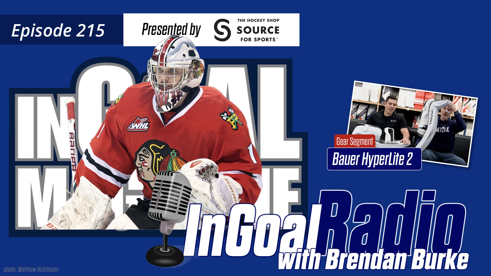 InGoal Radio Episode 215with Brendan Burke