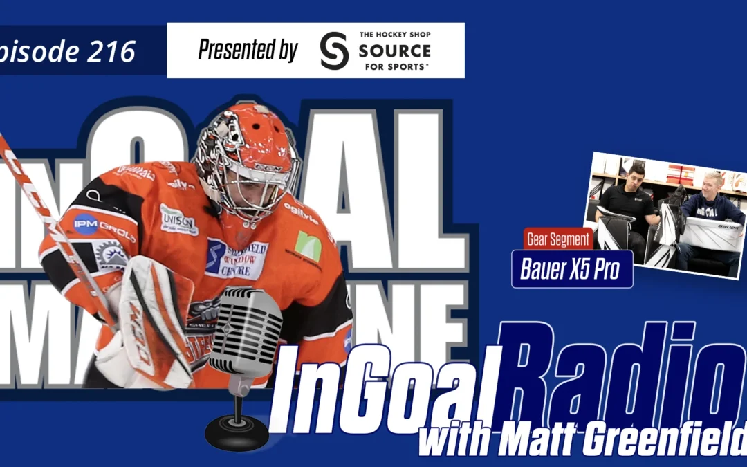 InGoal Radio Episode 216with Matt Greenfield