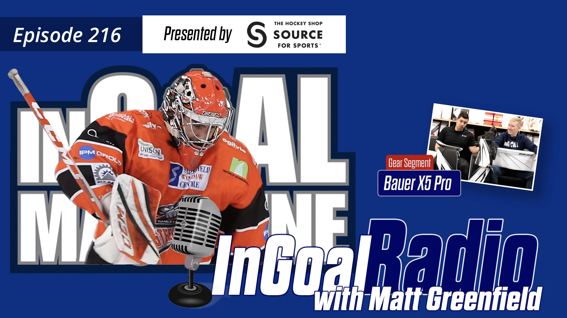 InGoal Radio Episode 216with Matt Greenfield