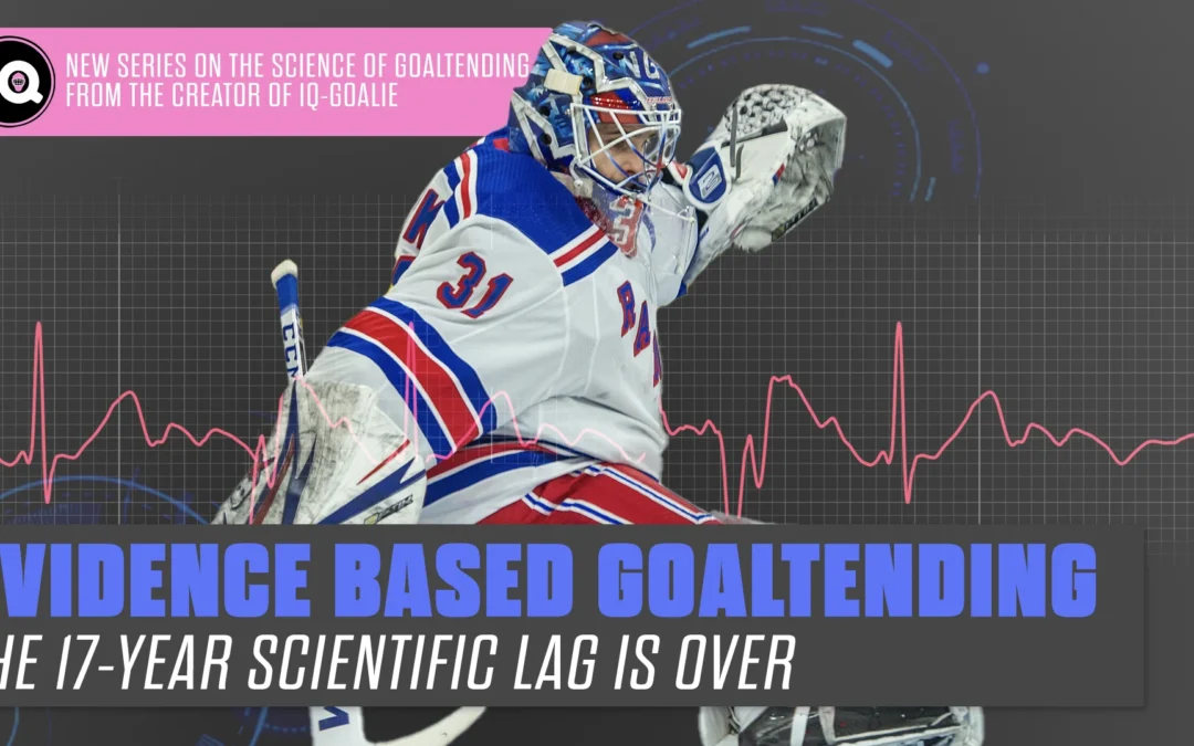 Evidence Based Goaltending
