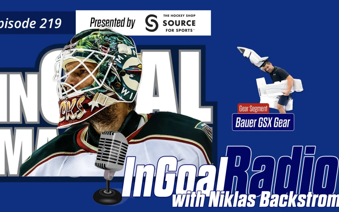 InGoal Radio Episode 219with Niklas Backstrom