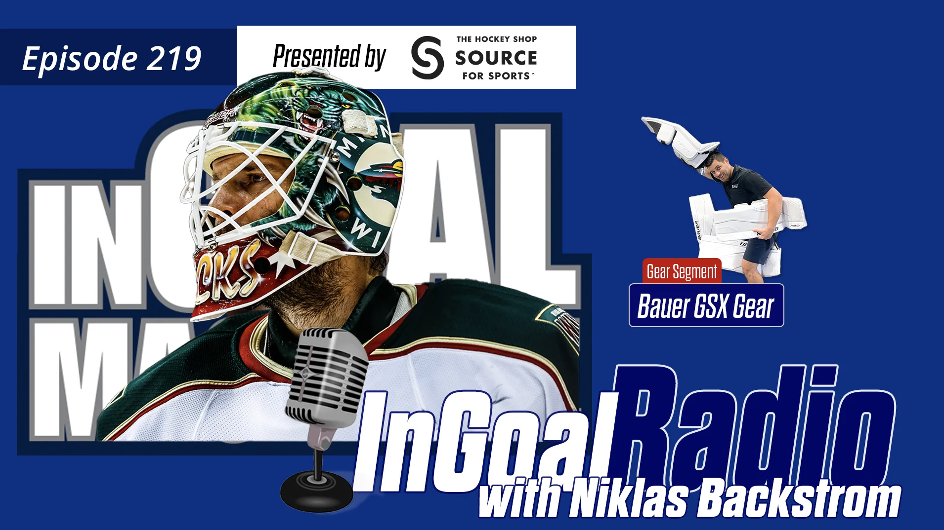 InGoal Radio Episode 219with Niklas Backstrom