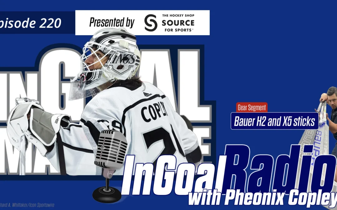 InGoal Radio Episode 220with Pheonix Copley