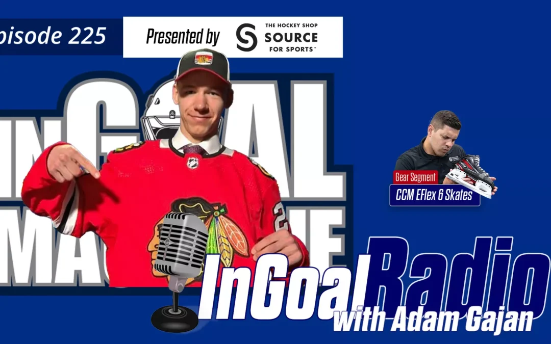 InGoal Radio Episode 225with Adam Gajan