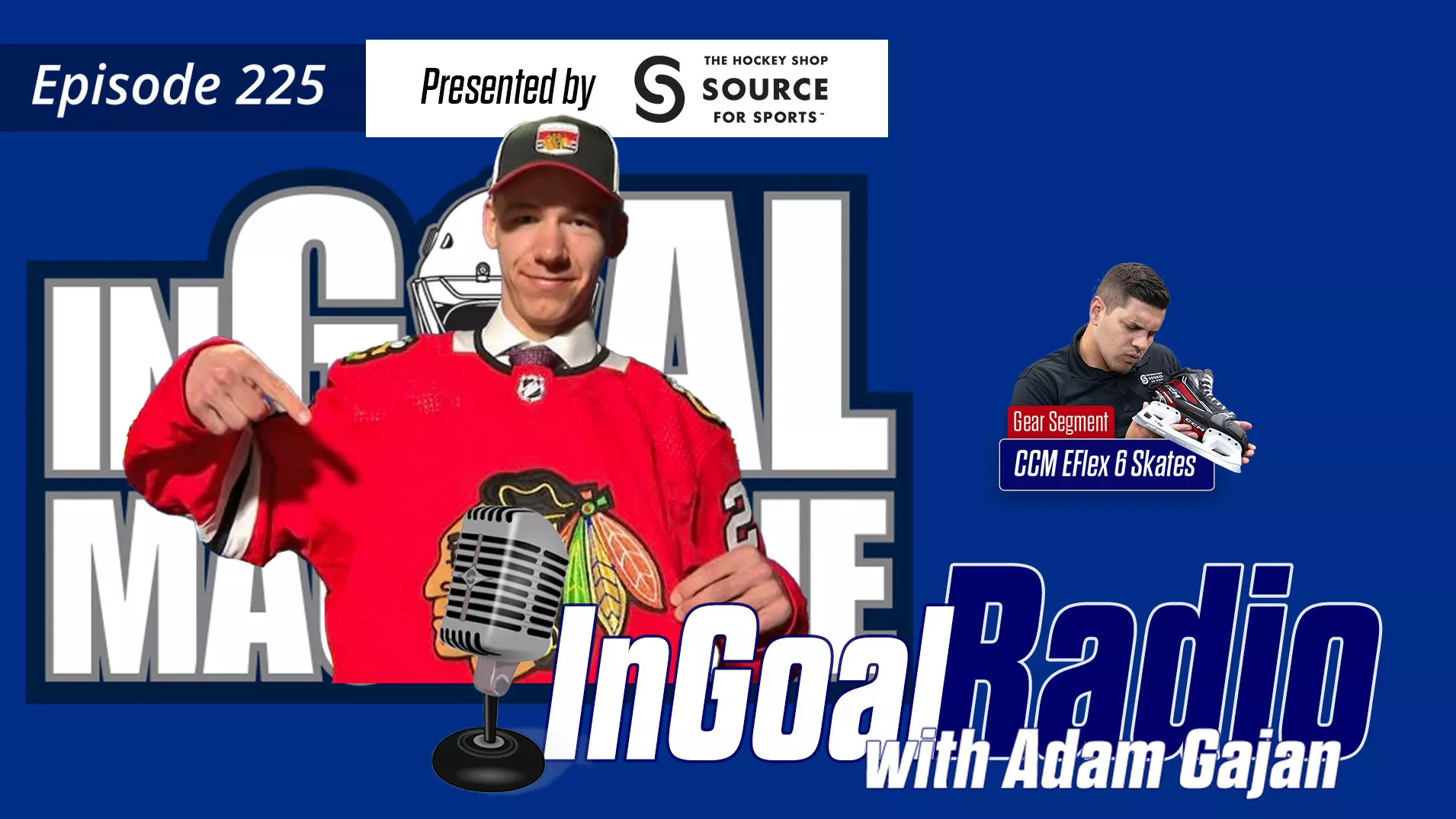 InGoal Radio Episode 225with Adam Gajan